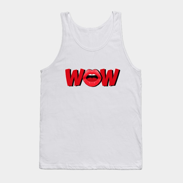 WOW Tank Top by TTLOVE